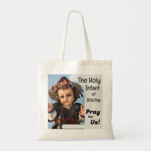 De Heilige Baby van Atocha Tote Bag