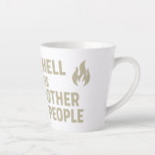 De hel is andere mensen latte mok (Rechts)