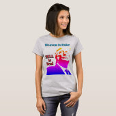 De hel is echt T-shirt (Voorkant volledig)