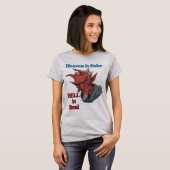 De Hel Is Echt T-Shirt (Voorkant volledig)