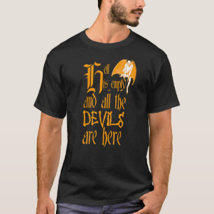 De hel is leeg en alle duivels zijn hier geel t t-shirt
