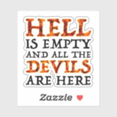 De hel is leeg en alle duivels zijn hier sticker (Vel)