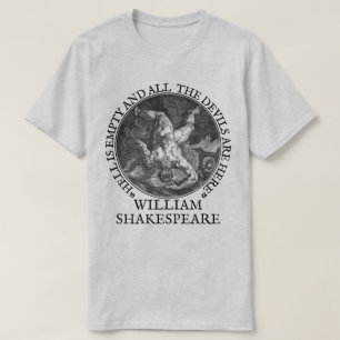 De hel is leeg en alle duivels zijn hier t-shirt