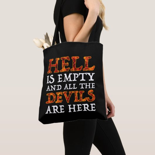 De hel is leeg en alle duivels zijn hier tote bag (Dichtbij)