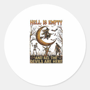 De hel is leeg Halloween Heks Halve Maan Skelet Ronde Sticker