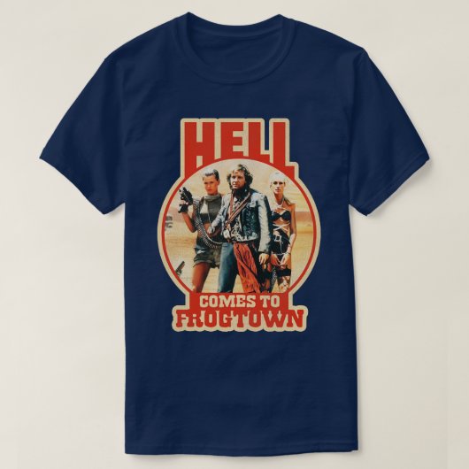 De hel komt naar Frogtown T-shirt (Design voorkant)