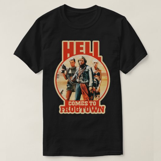 De hel komt naar Frogtown T-shirt (Design voorkant)