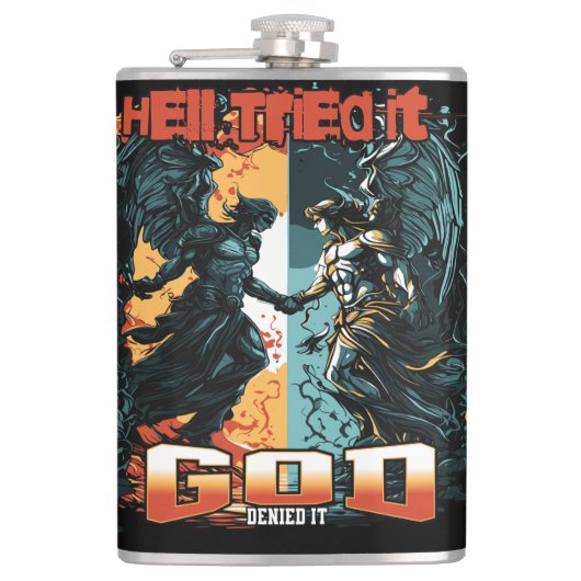 De hel probeerde het God ontkende het Christelijk  Heupfles (Voorkant)