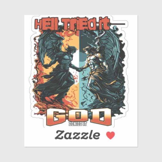 De hel probeerde het God ontkende het Christelijk  Sticker (Vel)