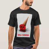 De hel van een zomer t-shirt (Voorkant)