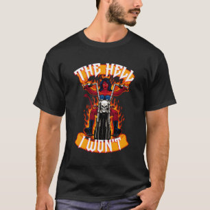 De hel zal ik haar niet duivel motorfiets t-shirt