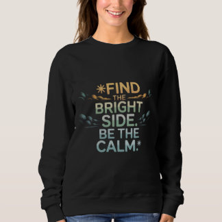 'DE HELDERE KANT VINDEN, DE KALMTE ZIJN' T-shirt