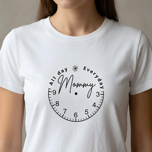 De hele dag door mama T-shirt