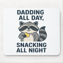 De hele dag eten, de hele nacht snacken muismat