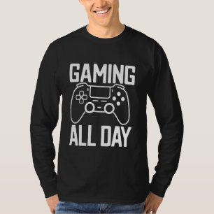 De hele dag gamen. Voor hardcore gamers en liefheb T-shirt