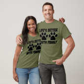 De hele dag lang: "Het leven is beter met poten!"  T-shirt (Unisex)