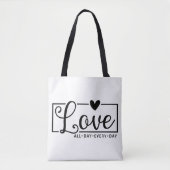De hele dag liefhebben elke dag tote bag (Voorkant)
