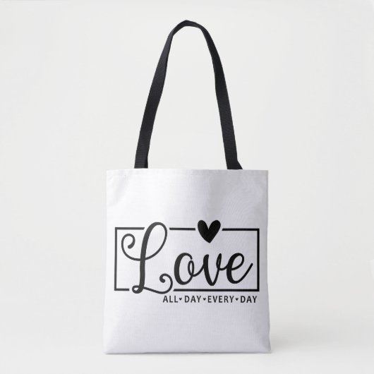 De hele dag liefhebben elke dag tote bag (Voorkant)