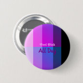 De hele dag roze voelen ronde button 5,7 cm (Voorkant /achterkant)