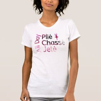 De hele dag spelen, kussen, jete ~ balletontwerp t-shirt
