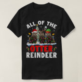 De hele Otter Reindeer Kerstkerstkerstkerstkerstke T-shirt (Design voorkant)