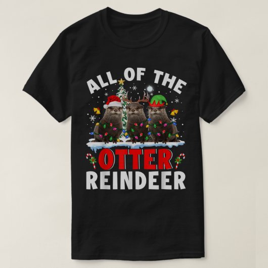 De hele Otter Reindeer Kerstkerstkerstkerstkerstke T-shirt (Design voorkant)