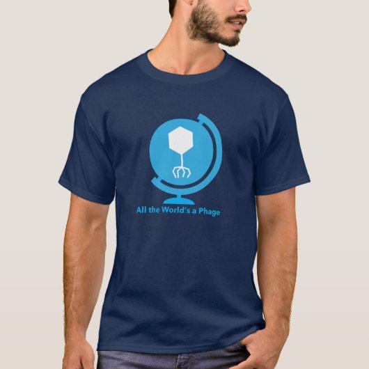 De hele wereld is een Phage T-Shirt (Voorkant)