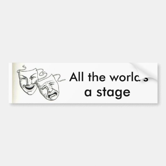 "De hele wereld is een podium" Bumpersticker (Voorkant)