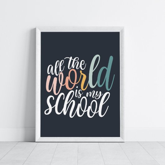 De hele wereld is mijn school thuisschool kunst poster