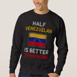 De helft van Venezuela is beter dan geen enkele Ve Trui