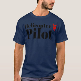 De helikopterpiloot t-shirt