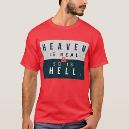 De hemel en de hel zijn echt t-shirt