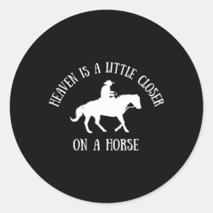 De hemel is een beetje dichterbij een paard ronde sticker