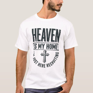De Hemel Is Mijn Thuis Christelijk Wervings T-shir T-shirt