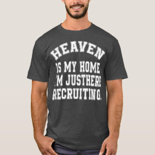 De hemel is mijn thuis hier, waar ik Vintage terug T-shirt