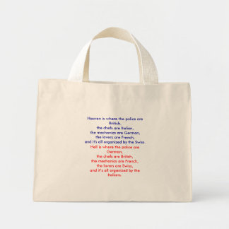 De hemel is waar de politie Brits is, de kok... Mini Tote Bag