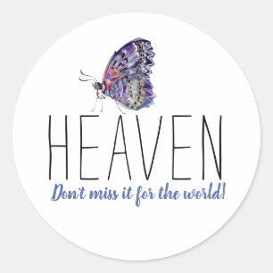 De hemel Mis het niet voor de Wereld Vlinder Ronde Sticker