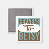 De hemel voor Betsy Magneet (Voorkant / Achterkant)