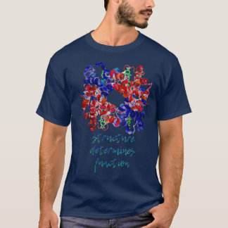 De hemoglobinestructuur bepaalt de functie t-shirt