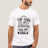 De Here is mijn kracht en mijn lied - Christelijk T-shirt (Voorkant)