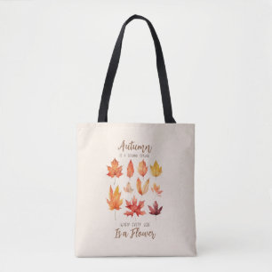 De herfst is een tweede lente – de herfst bladeren tote bag