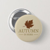 De herfst is hier waterverf verlaat herfst ronde button 5,7 cm (Voorkant /achterkant)