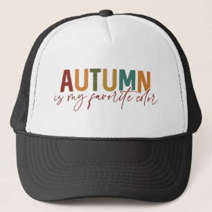 De herfst is mijn favoriete kleur trucker pet