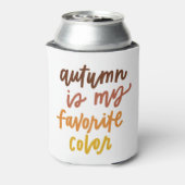 "De herfst is mijn lievelingskleur" Blikjeskoeler (Blikje Achterkant)