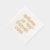 "De herfst is mijn lievelingskleur" Folie Servetten (Rechts)