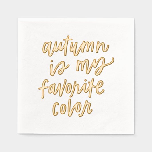 "De herfst is mijn lievelingskleur" Folie Servetten (Voorkant)