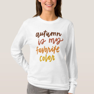 "De herfst is mijn lievelingskleur" T-shirt