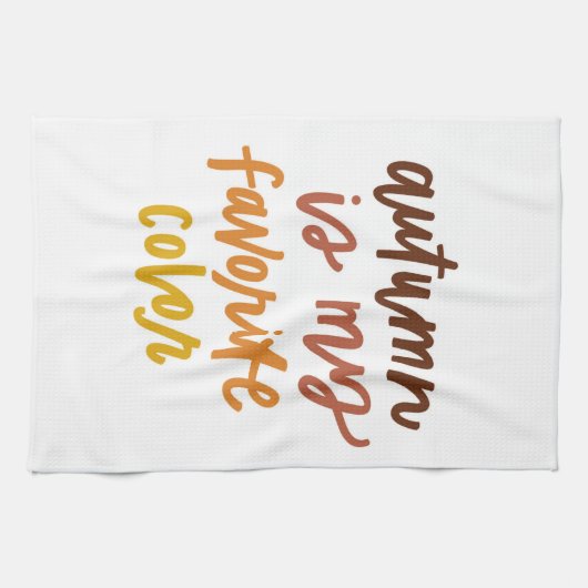 "De herfst is mijn lievelingskleur" Theedoek (Horizontaal)