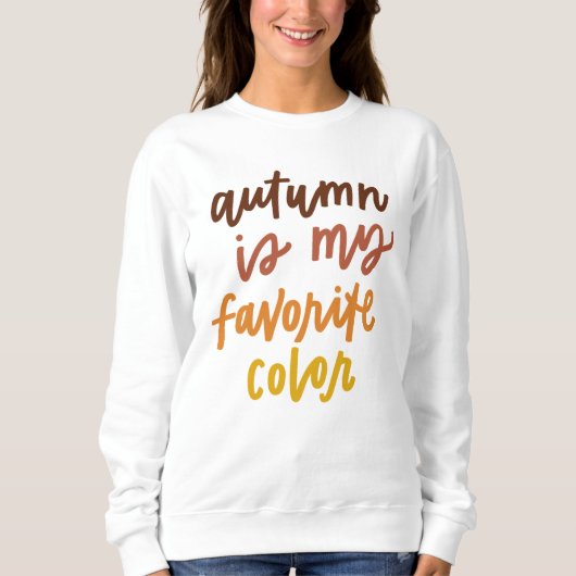 "De herfst is mijn lievelingskleur" Trui (Voorkant)
