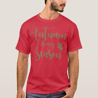 De herfst is mijn seizoen t-shirt
